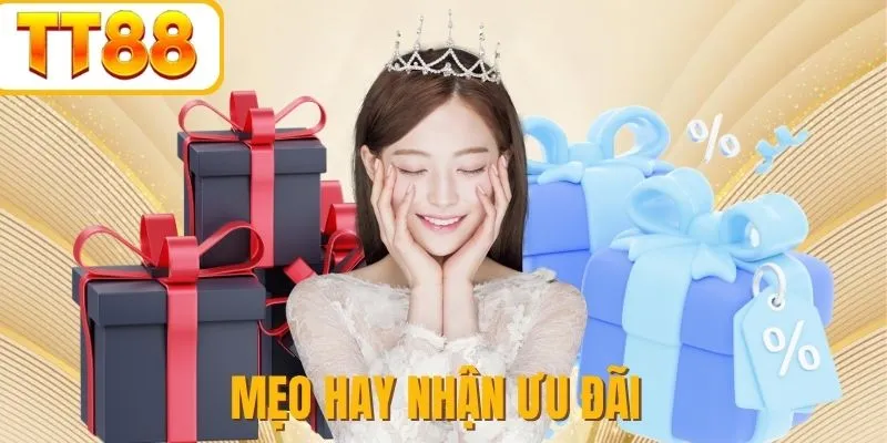 Những cách giúp nhận ưu đãi dễ dàng hơn