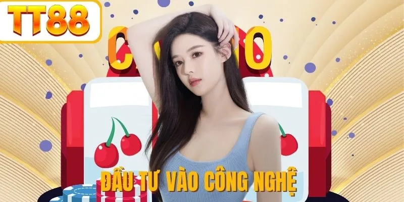 Tập trung vào công nghệ