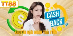 Khuyến Mãi Hoàn Trả TT88